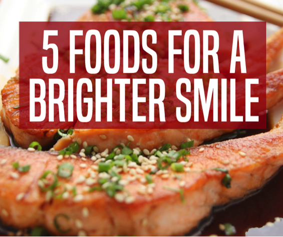 5 Foods for a Brighter Smile